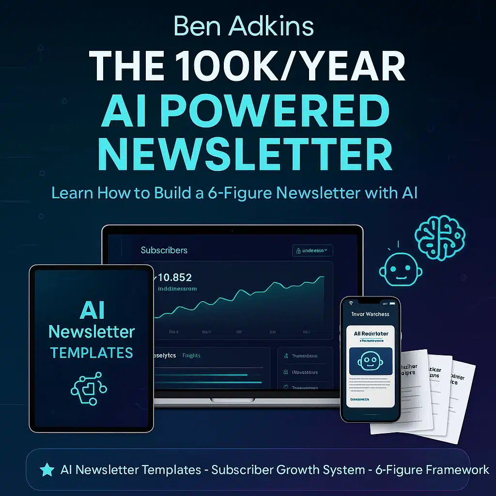 Ben Adkins – The 100k/year AI Powered Newsletter